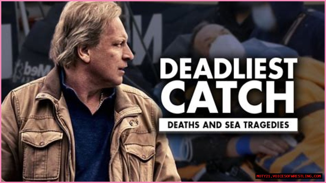 Deaths and Sea Tragedies on “Deadliest Catch”