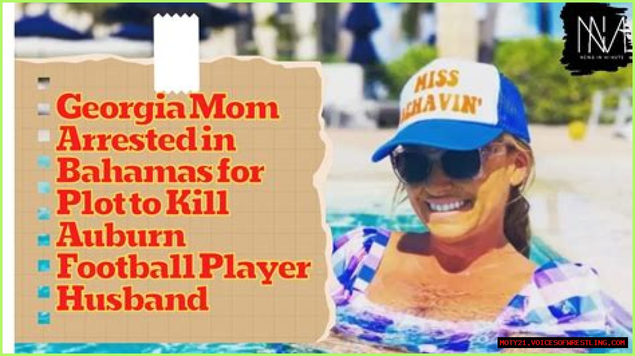 Georgia Mom Arrested in Bahamas for Plot to Kill Auburn Football Player Husband