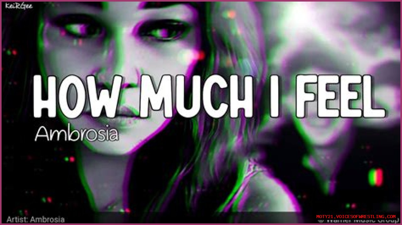 How Much I Feel | Ambrosia Lyrics, Meaning & Videos
